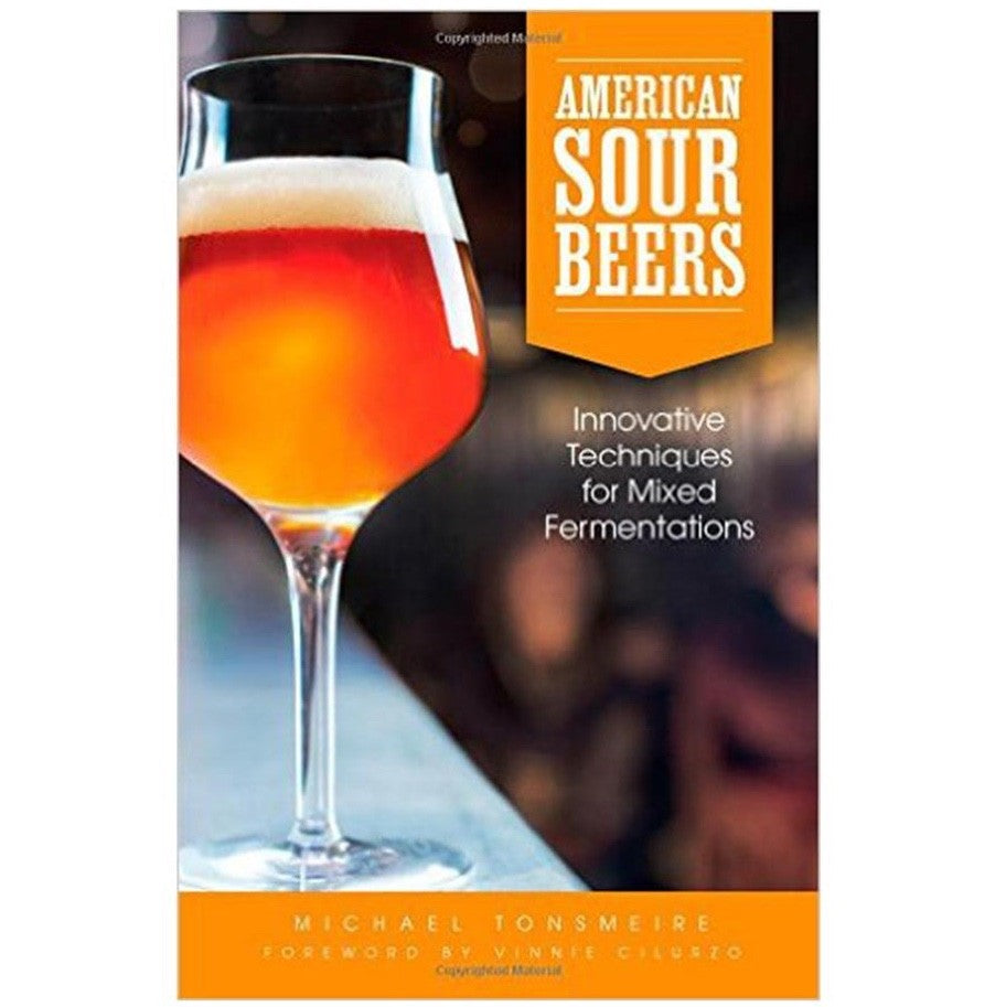American Sour Beers: Innovative Techniques for Mixed Fermentations