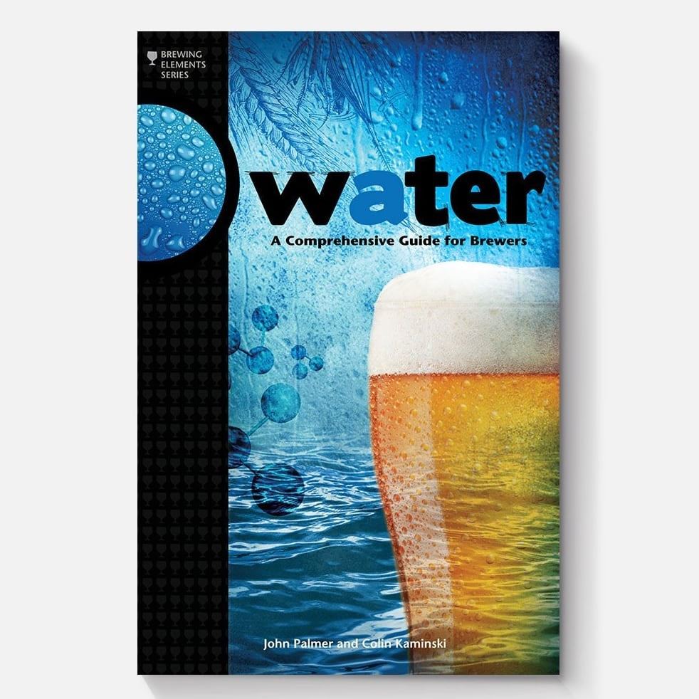 Water: A Comprehensive Guide for Brewers